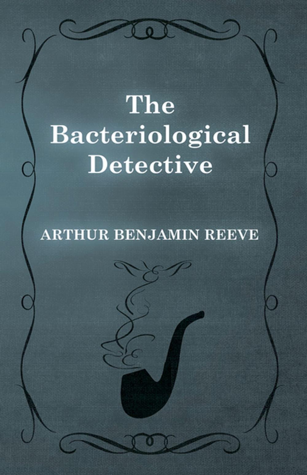 Big bigCover of The Bacteriological Detective