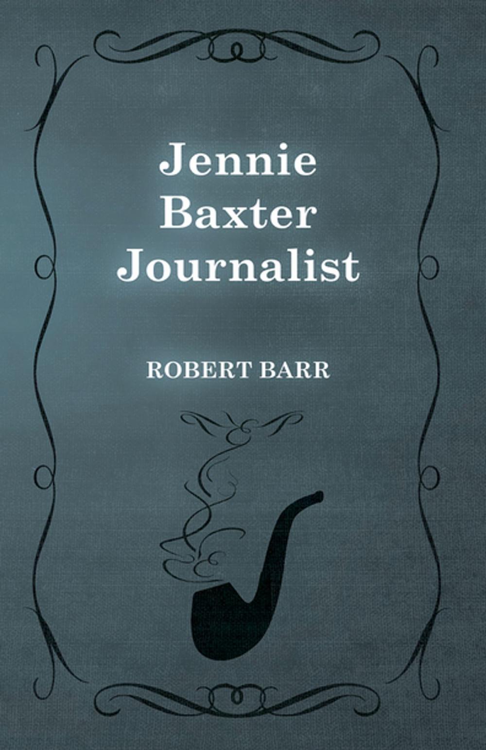 Big bigCover of Jennie Baxter Journalist