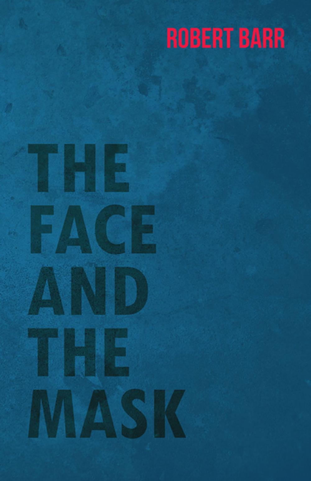 Big bigCover of The Face And The Mask