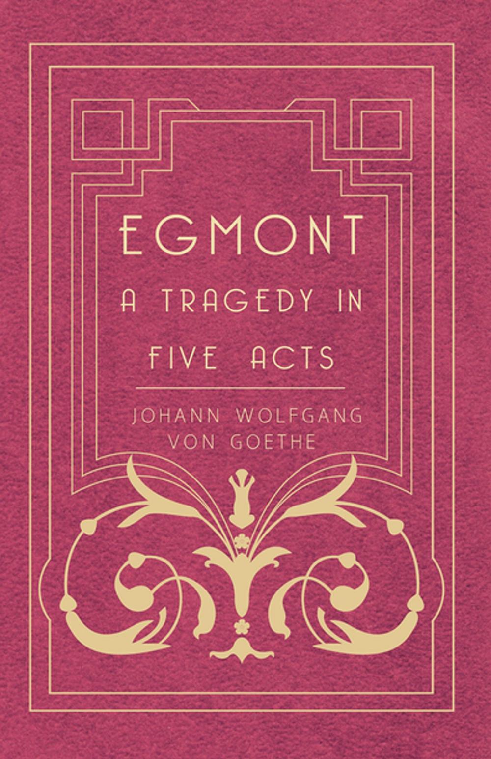 Big bigCover of Egmont - A Tragedy in Five Acts