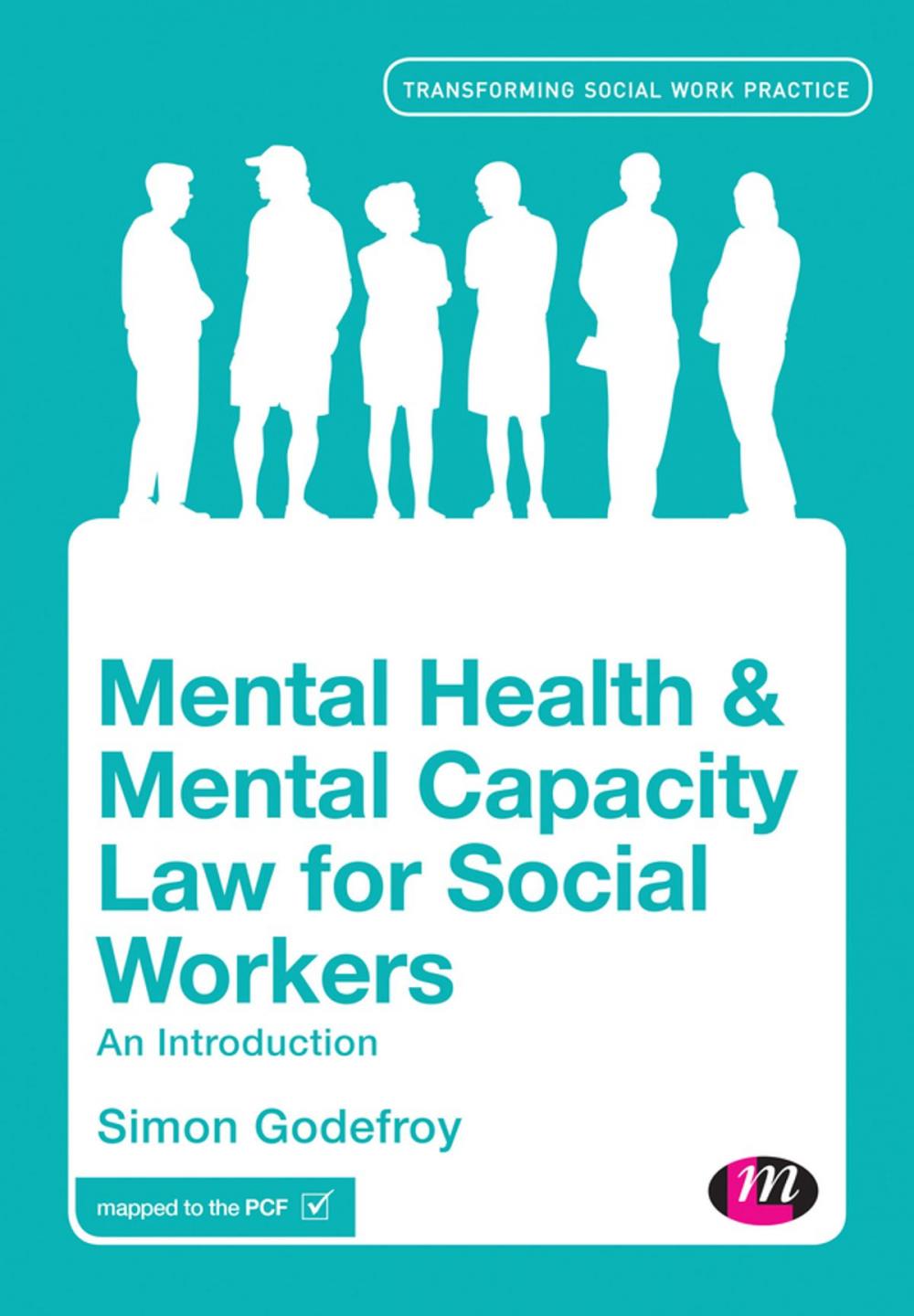 Big bigCover of Mental Health and Mental Capacity Law for Social Workers