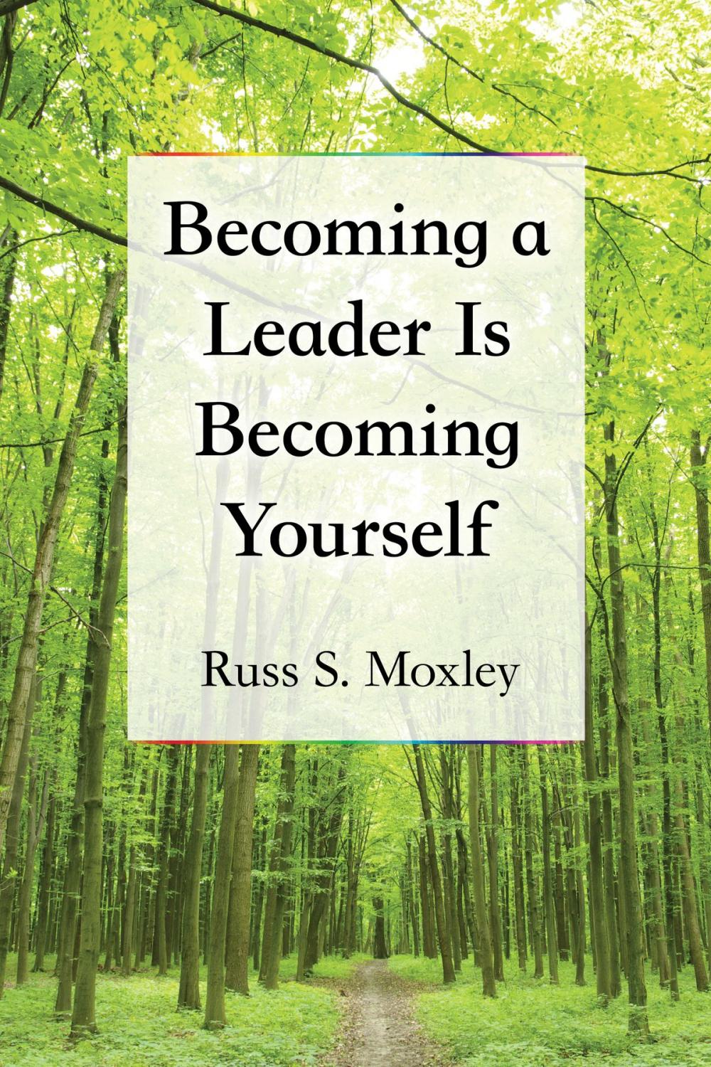 Big bigCover of Becoming a Leader Is Becoming Yourself