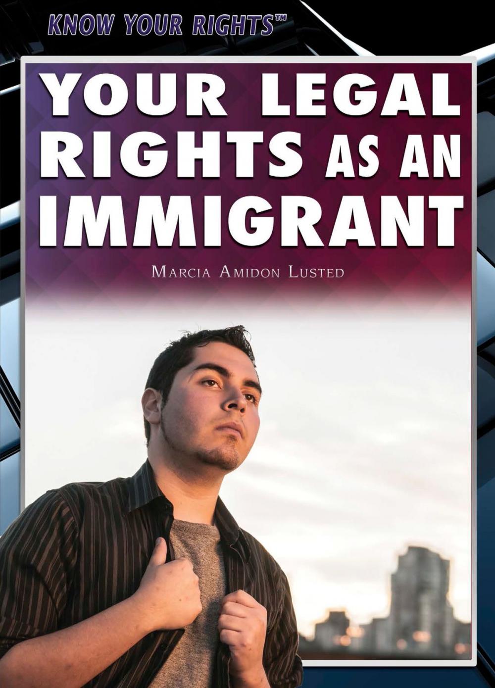 Big bigCover of Your Legal Rights as an Immigrant