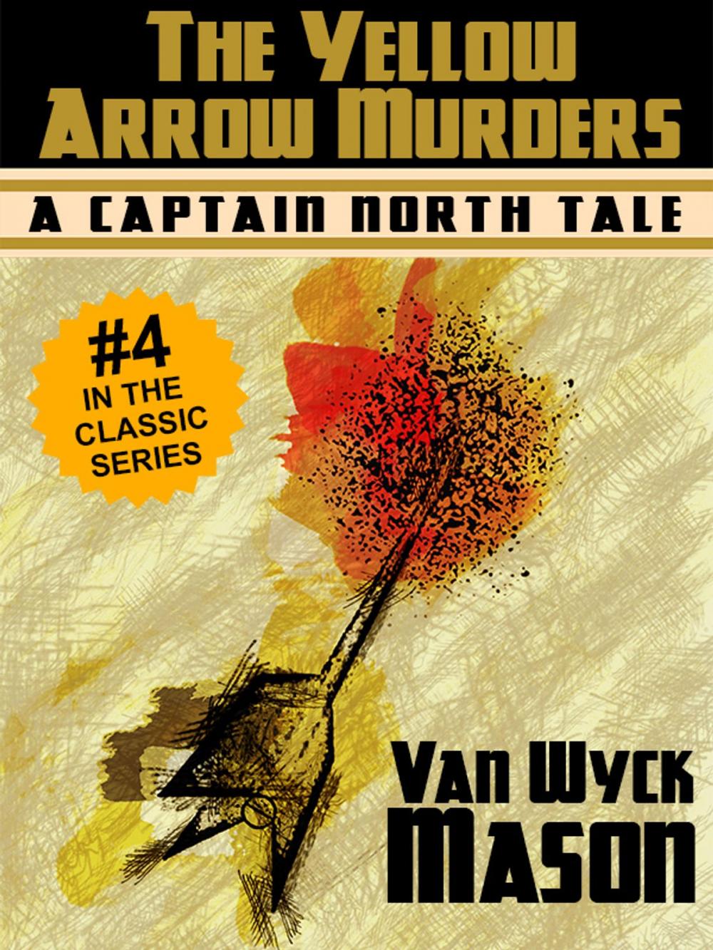 Big bigCover of Captain Hugh North 04: The Yellow Arrow Murders