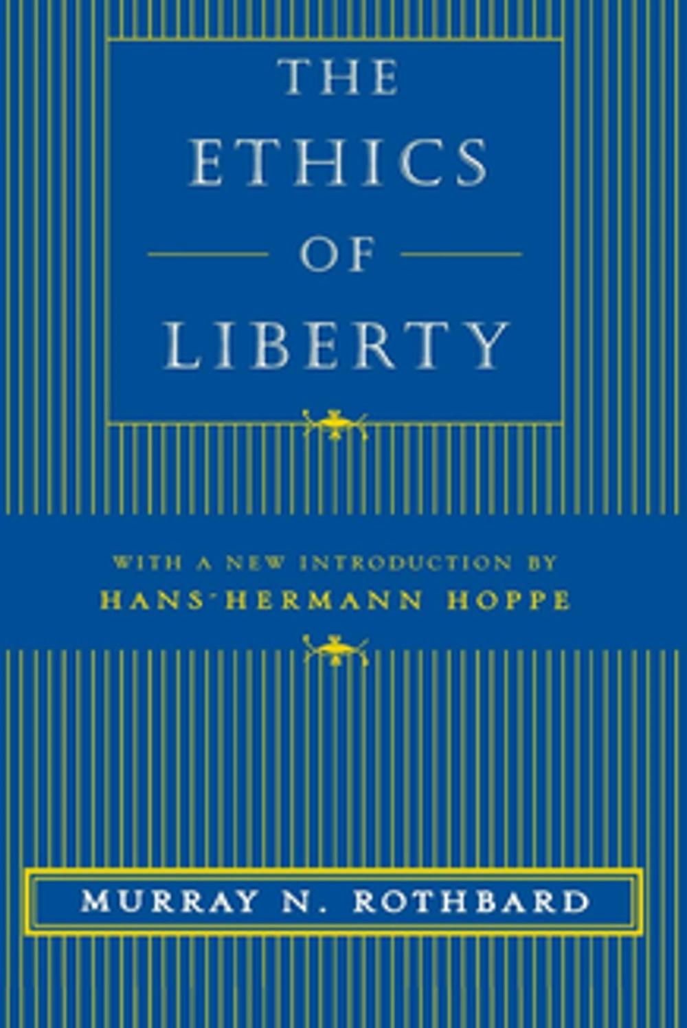 Big bigCover of The Ethics of Liberty