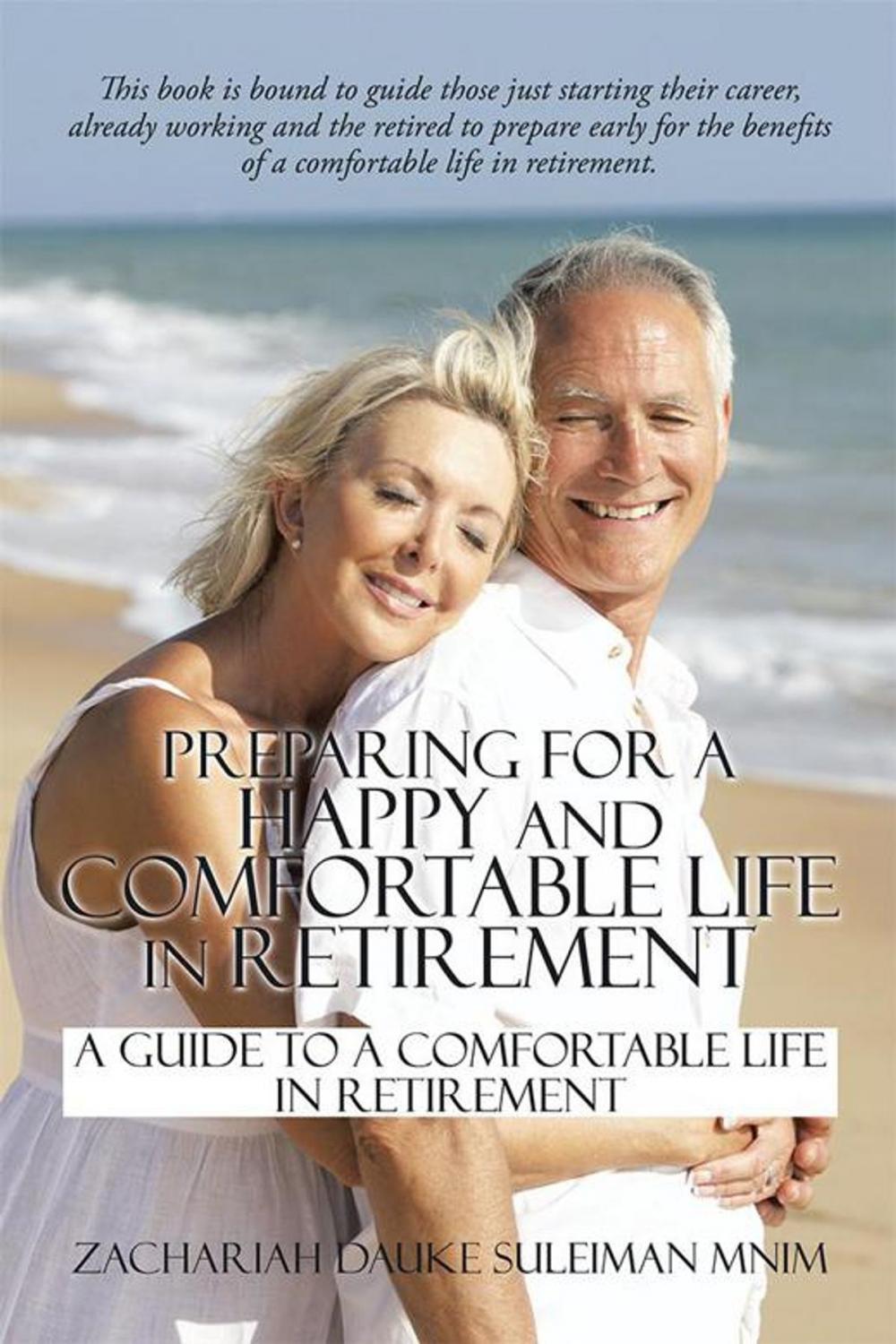 Big bigCover of Preparing for a Happy and Comfortable Life in Retirement