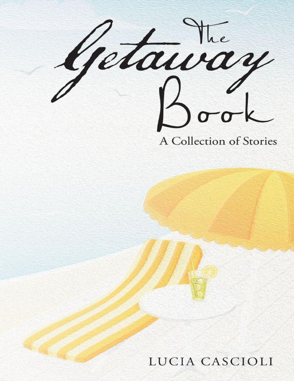 Big bigCover of The Getaway Book: A Collection of Stories