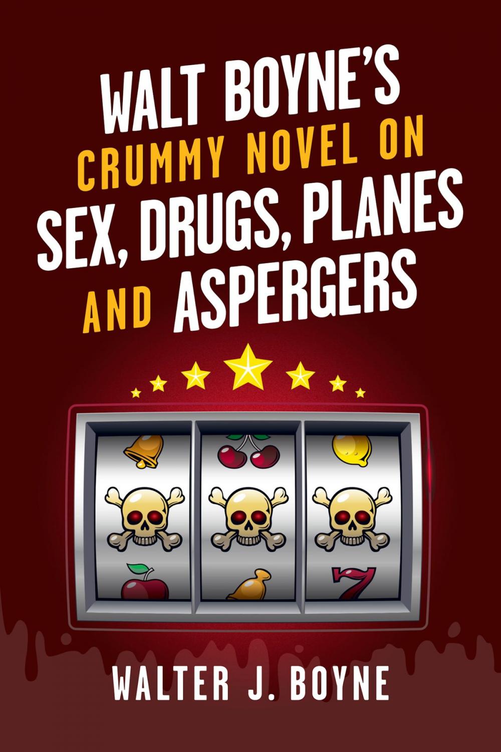 Big bigCover of Walt Boyne's Crummy Novel On Sex, Drugs, Planes and Aspergers