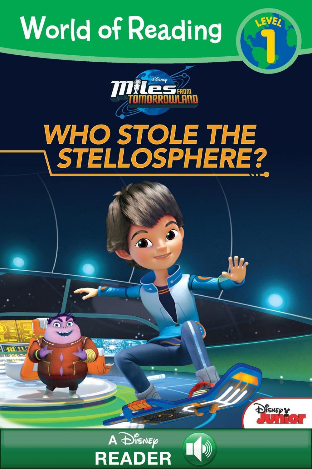 Big bigCover of World of Reading: Miles From Tomorrowland: Who Stole the Stellosphere?