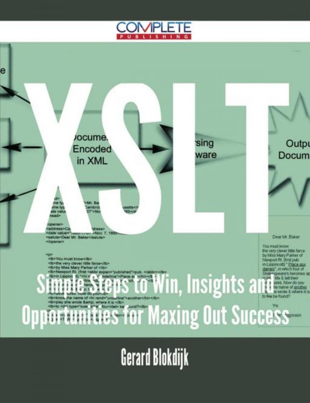 Big bigCover of XSLT - Simple Steps to Win, Insights and Opportunities for Maxing Out Success