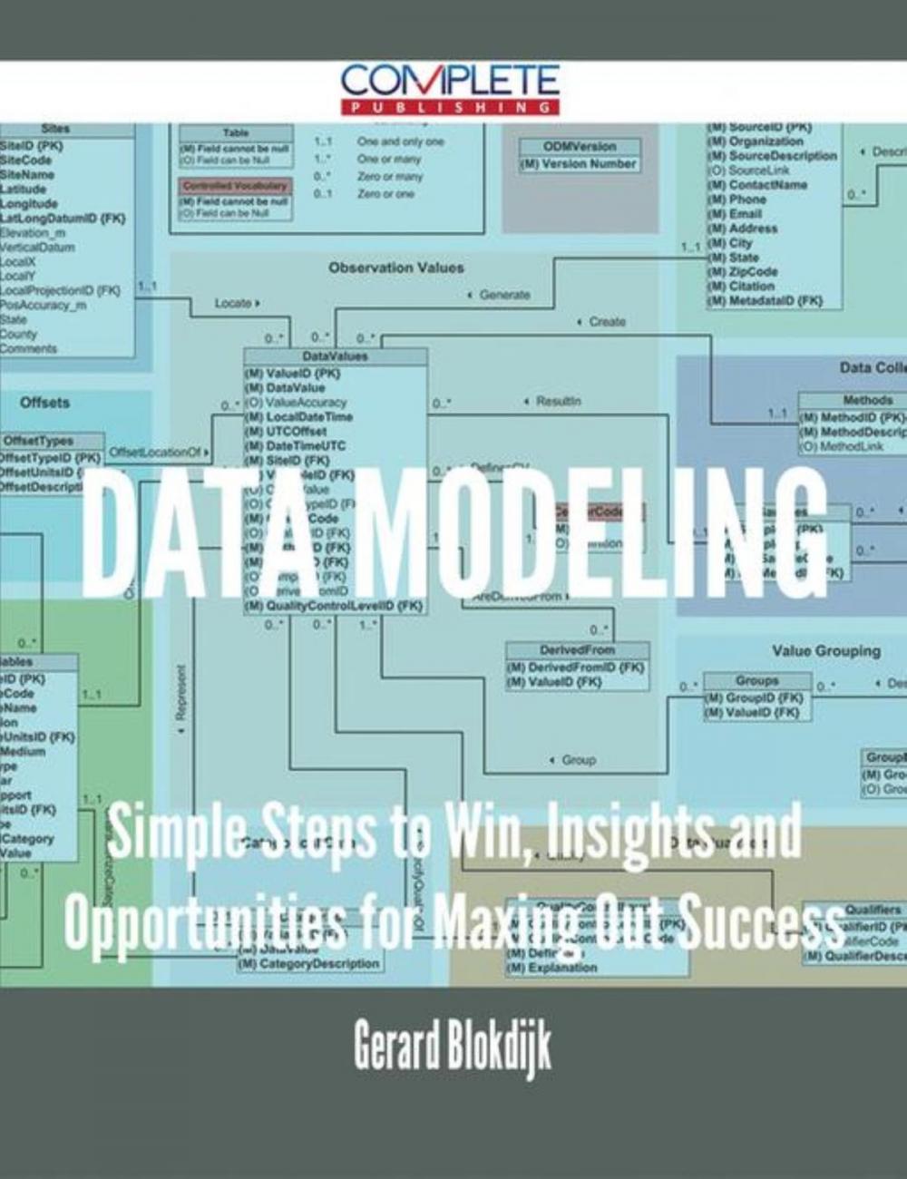 Big bigCover of Data Modeling - Simple Steps to Win, Insights and Opportunities for Maxing Out Success