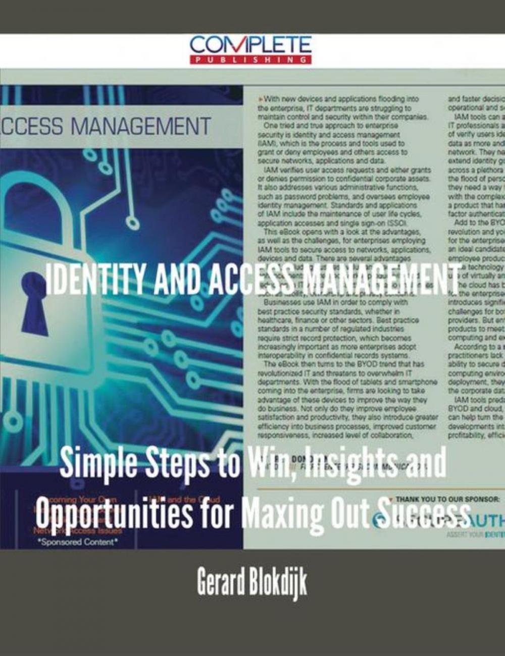 Big bigCover of Identity and Access Management - Simple Steps to Win, Insights and Opportunities for Maxing Out Success