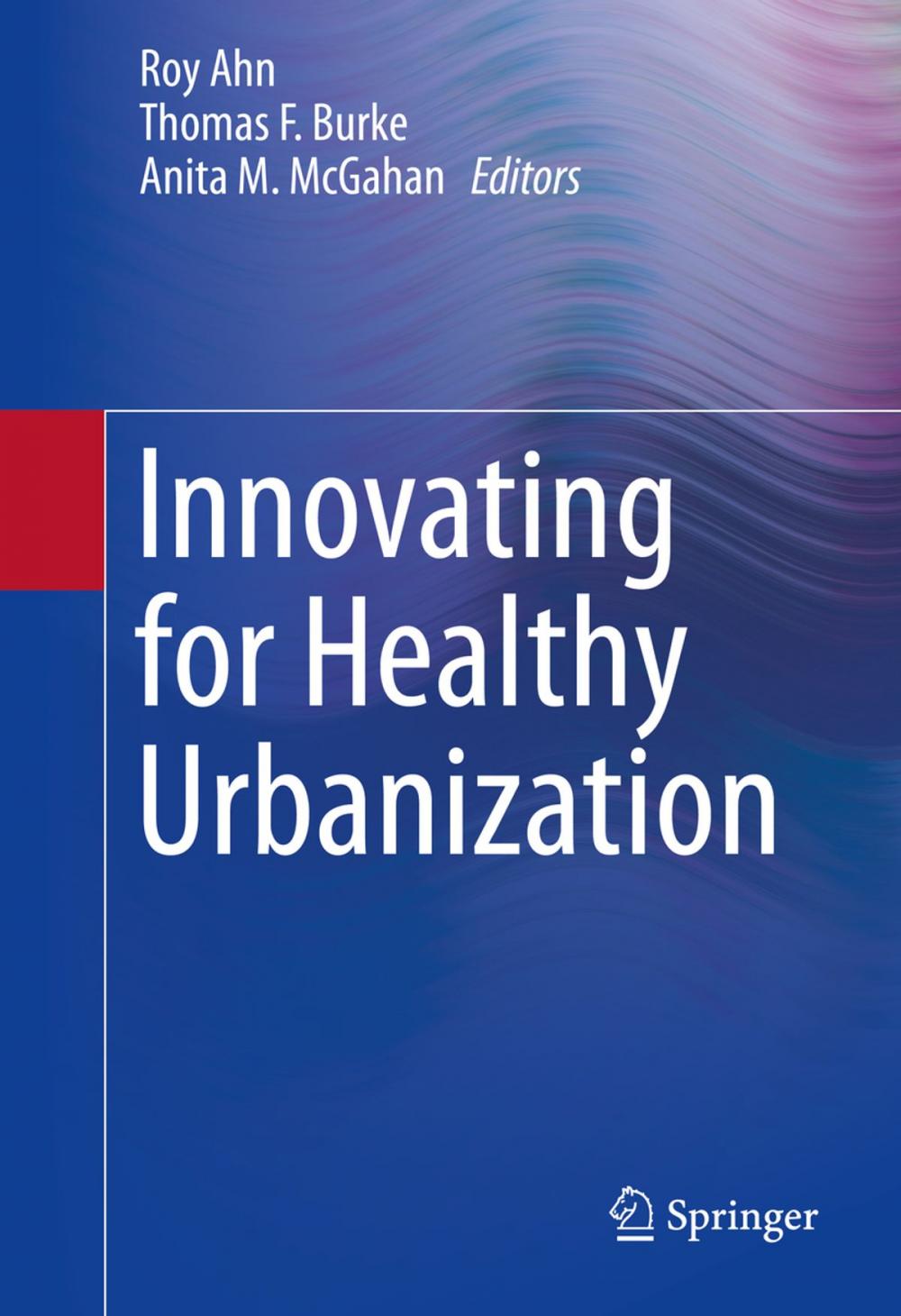 Big bigCover of Innovating for Healthy Urbanization