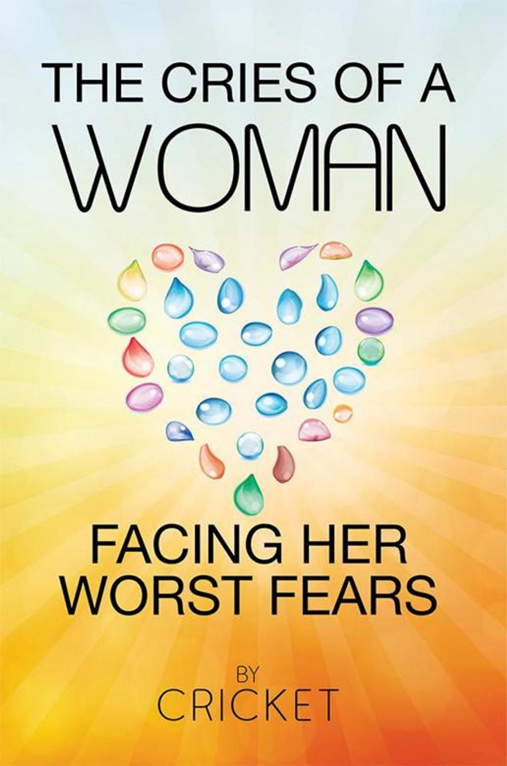 Big bigCover of The Cries of a Woman Facing Her Worst Fears