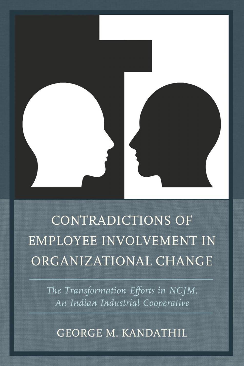 Big bigCover of Contradictions of Employee Involvement in Organizational Change