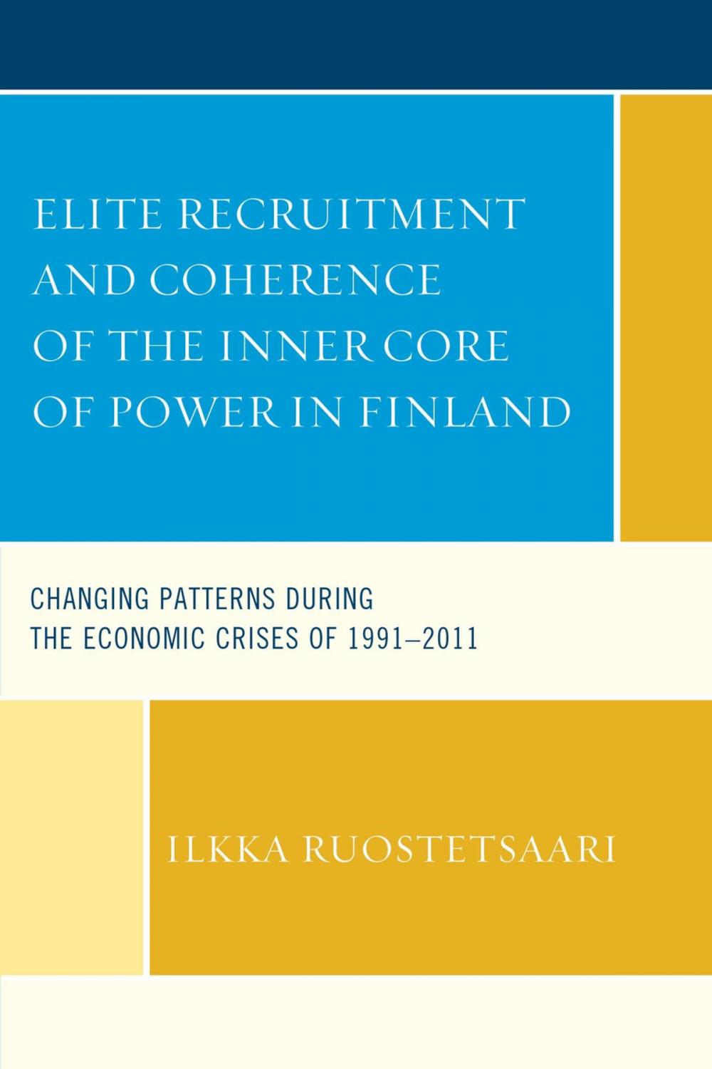 Big bigCover of Elite Recruitment and Coherence of the Inner Core of Power in Finland