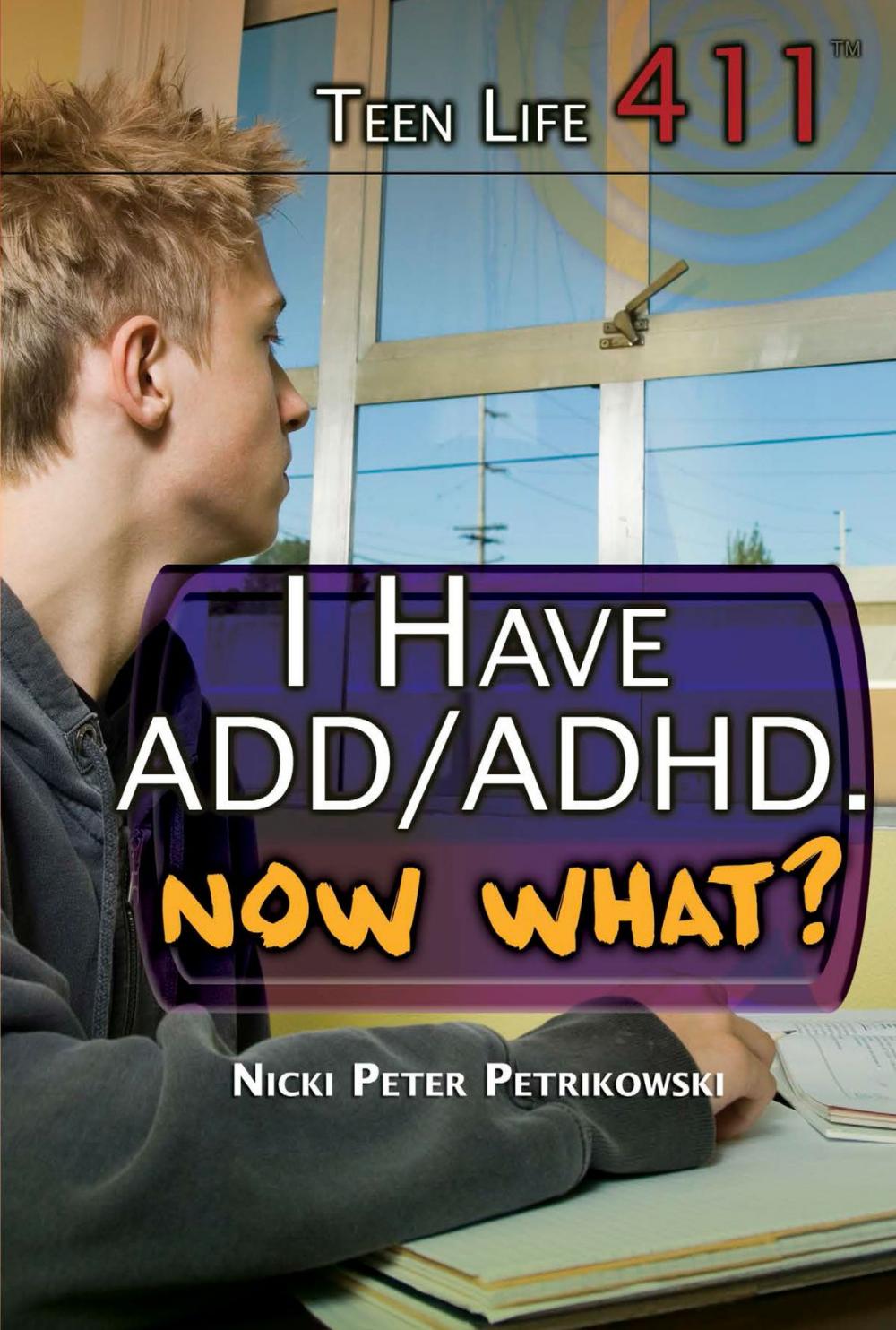 Big bigCover of I Have ADD/ADHD. Now What?