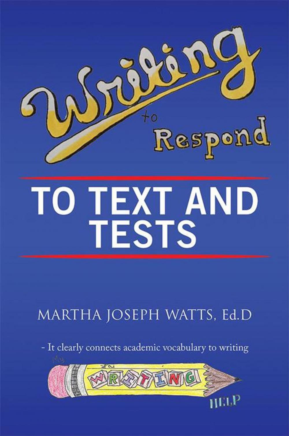 Big bigCover of Writing to Respond to Text and Tests