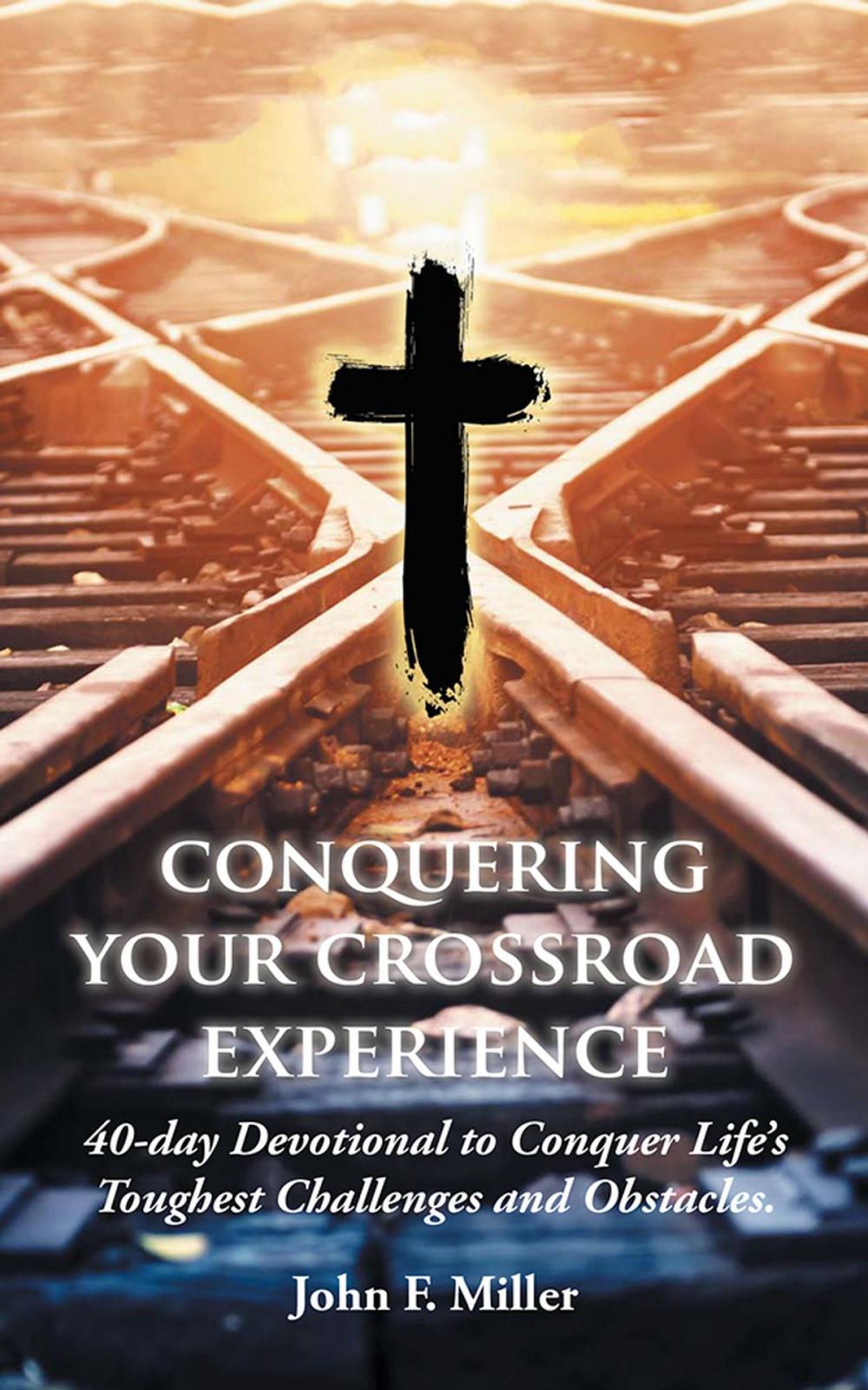 Big bigCover of Conquering Your Crossroad Experience