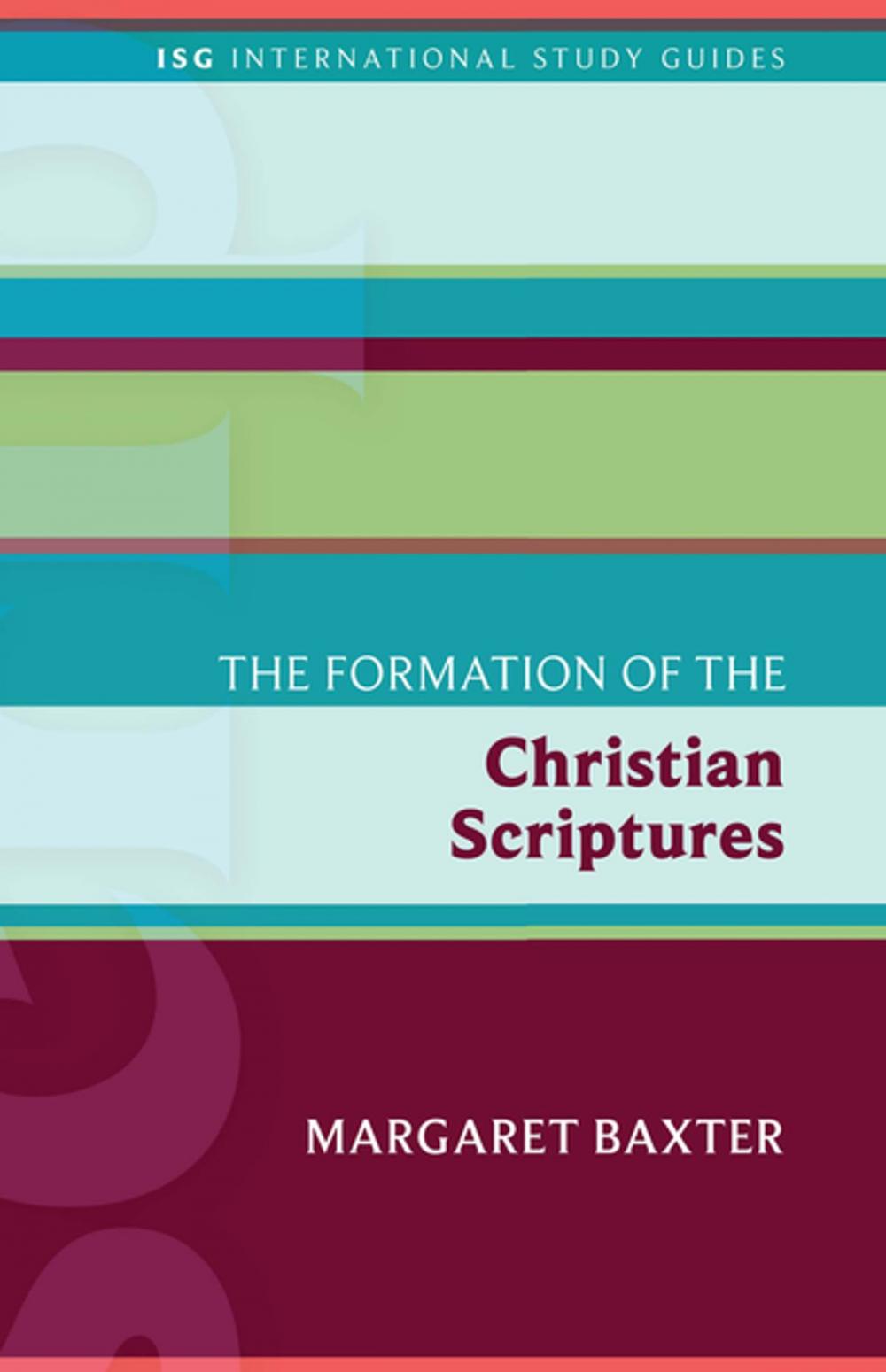 Big bigCover of The Formation of the Christian Scriptures