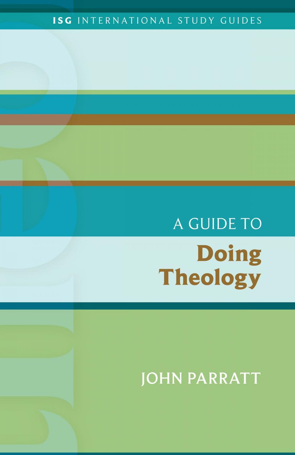 Big bigCover of A Guide to Doing Theology