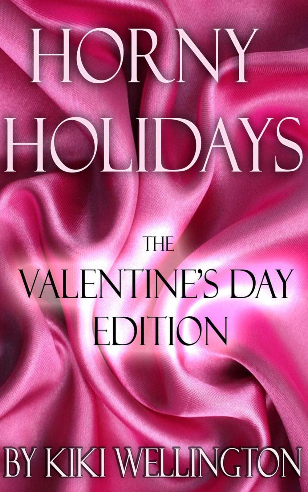 Big bigCover of Horny Holidays (The Valentine's Day Edition)