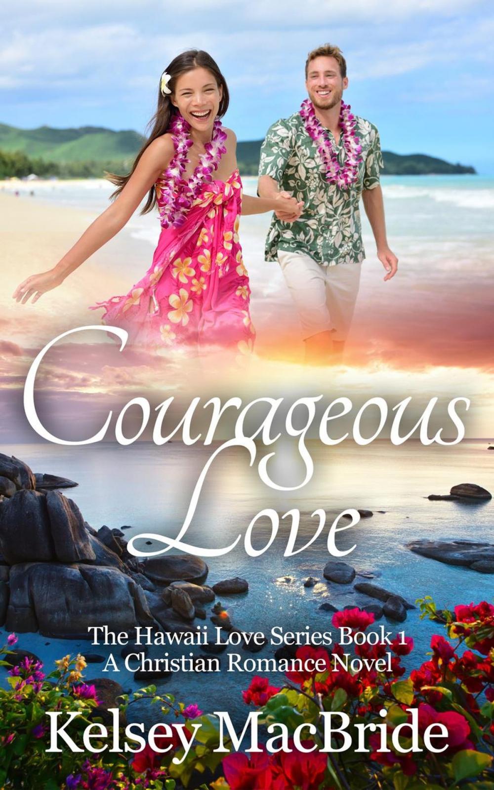 Big bigCover of Courageous Love: A Christian Romance Novel