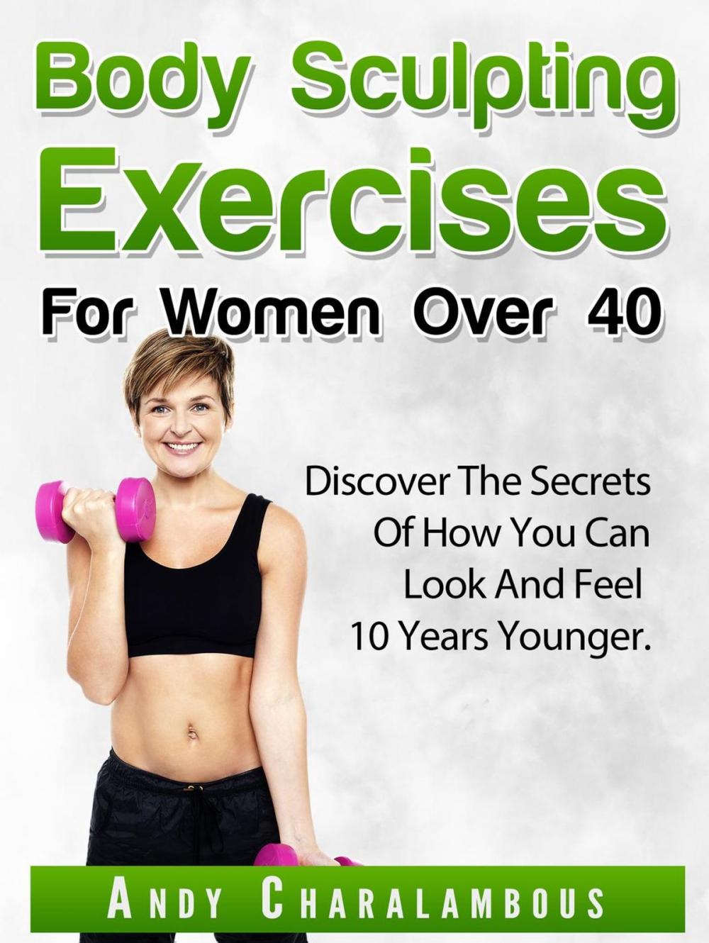 Big bigCover of Body Sculpting Exercises for Women Over 40