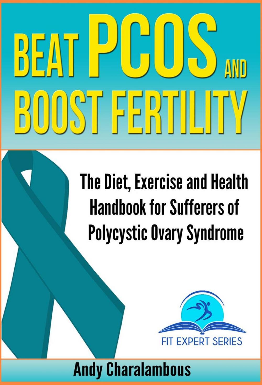 Big bigCover of Beat PCOS and Boost Fertility - PCOS- Polycystic Ovary Syndrome