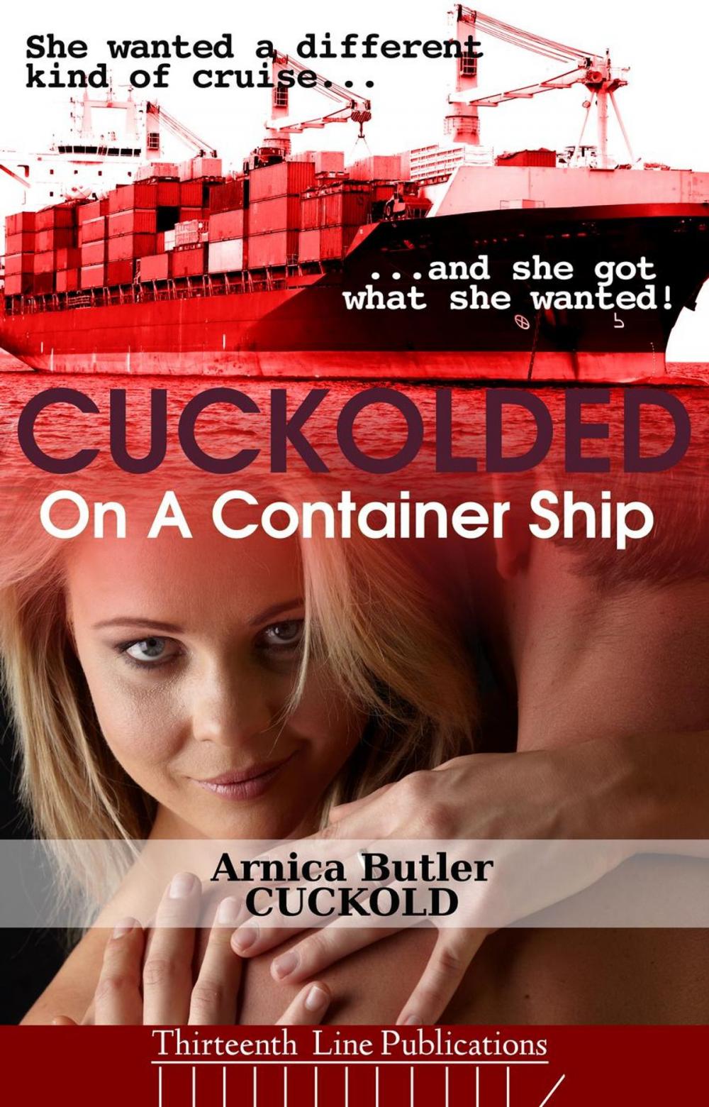 Big bigCover of Cuckolded On A Container Ship (MMMF Cuckold Erotica)