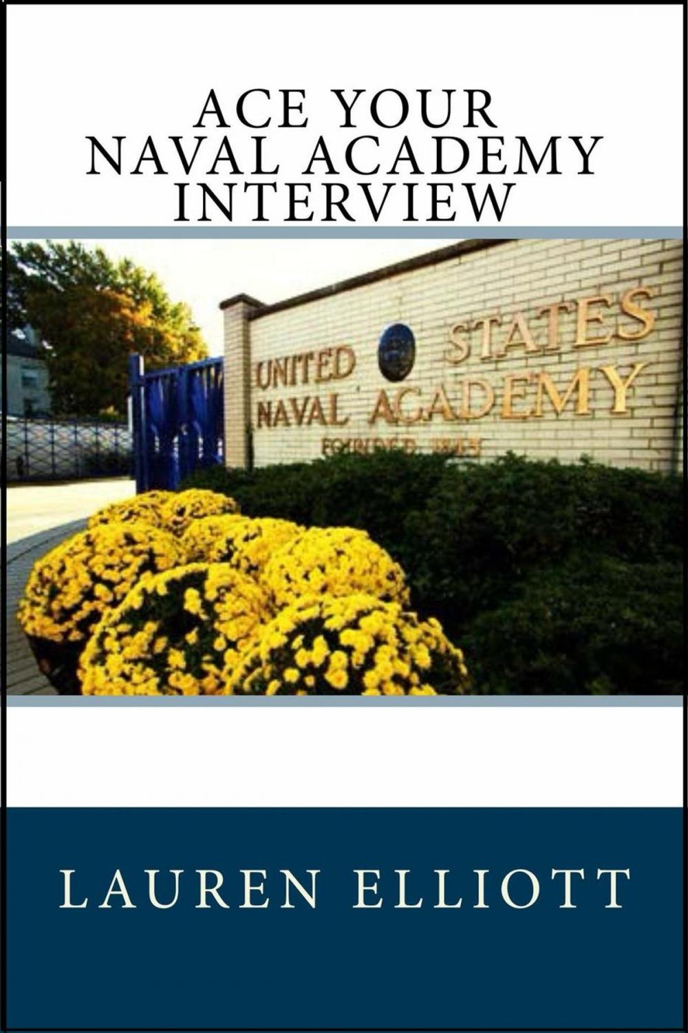 Big bigCover of Ace Your Naval Academy Interview