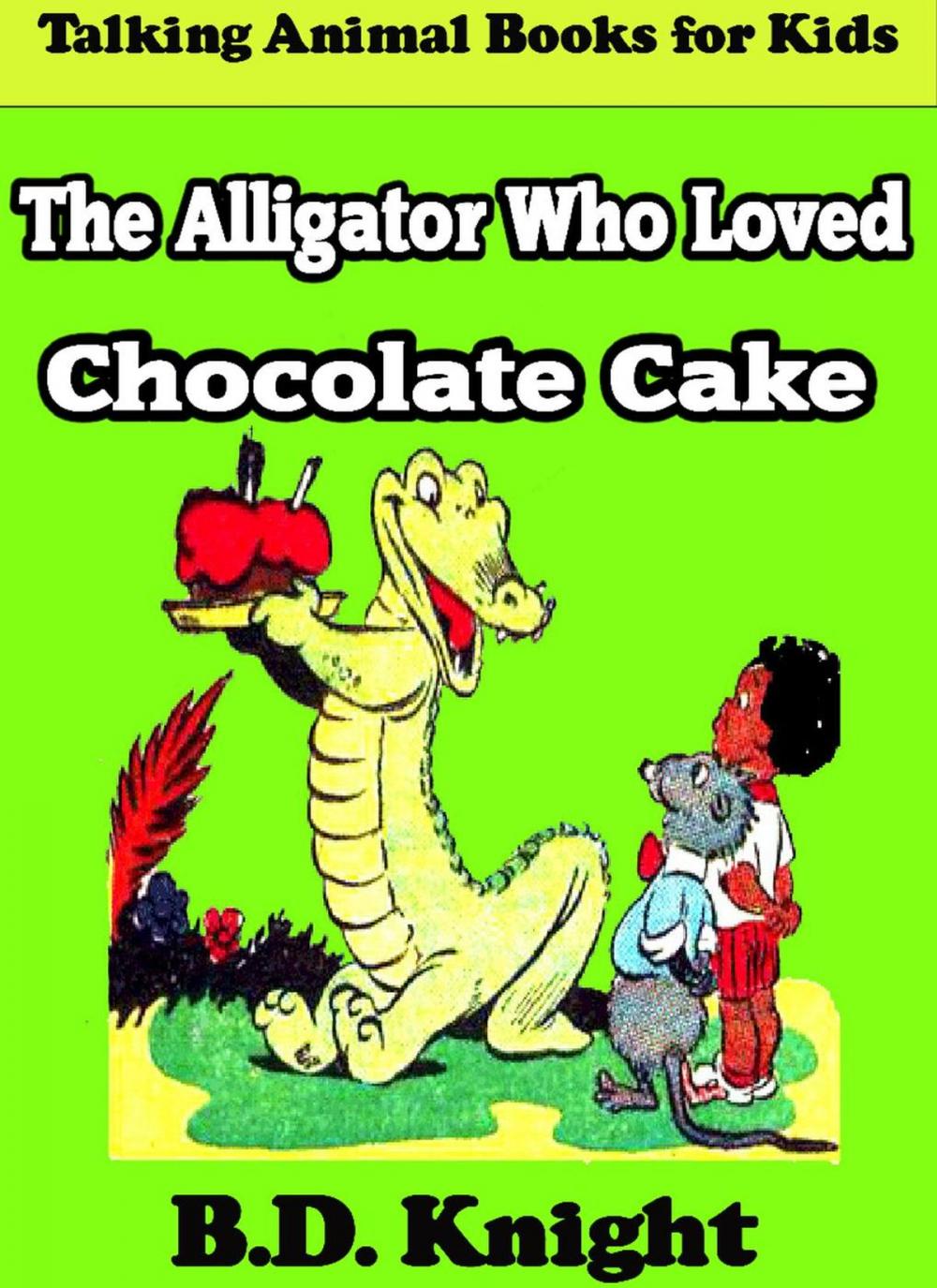 Big bigCover of The Alligator Who Loved Chocolate Cake