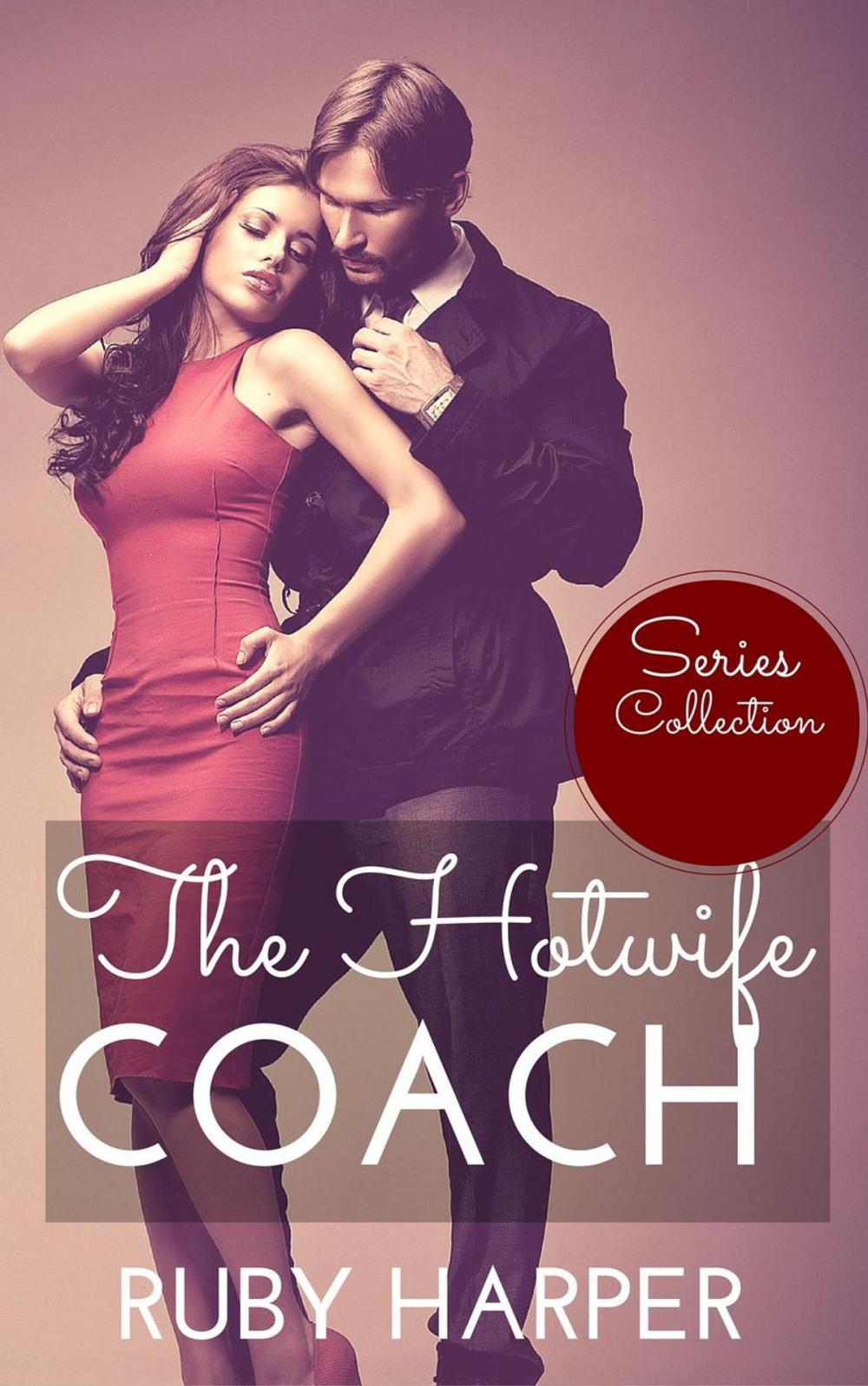 Big bigCover of The Hotwife Coach - Series Collection