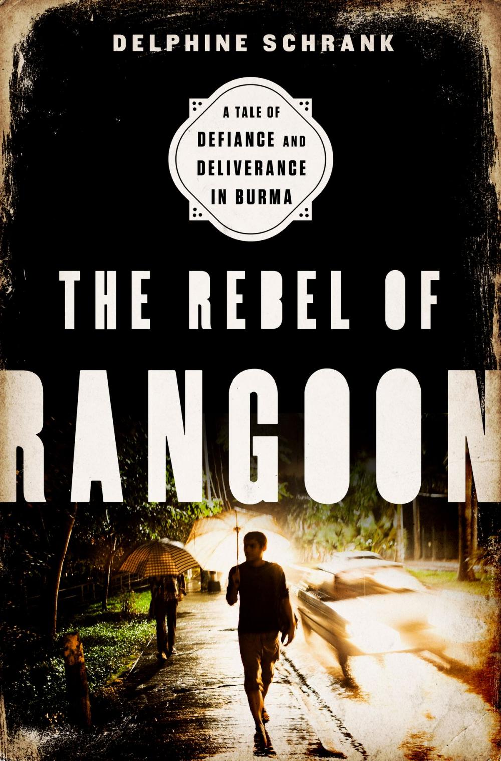 Big bigCover of The Rebel of Rangoon