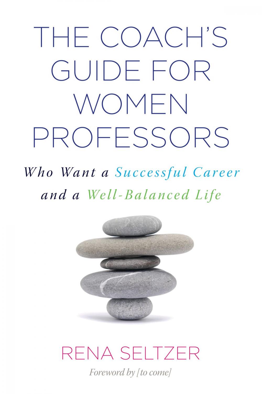 Big bigCover of The Coach's Guide for Women Professors