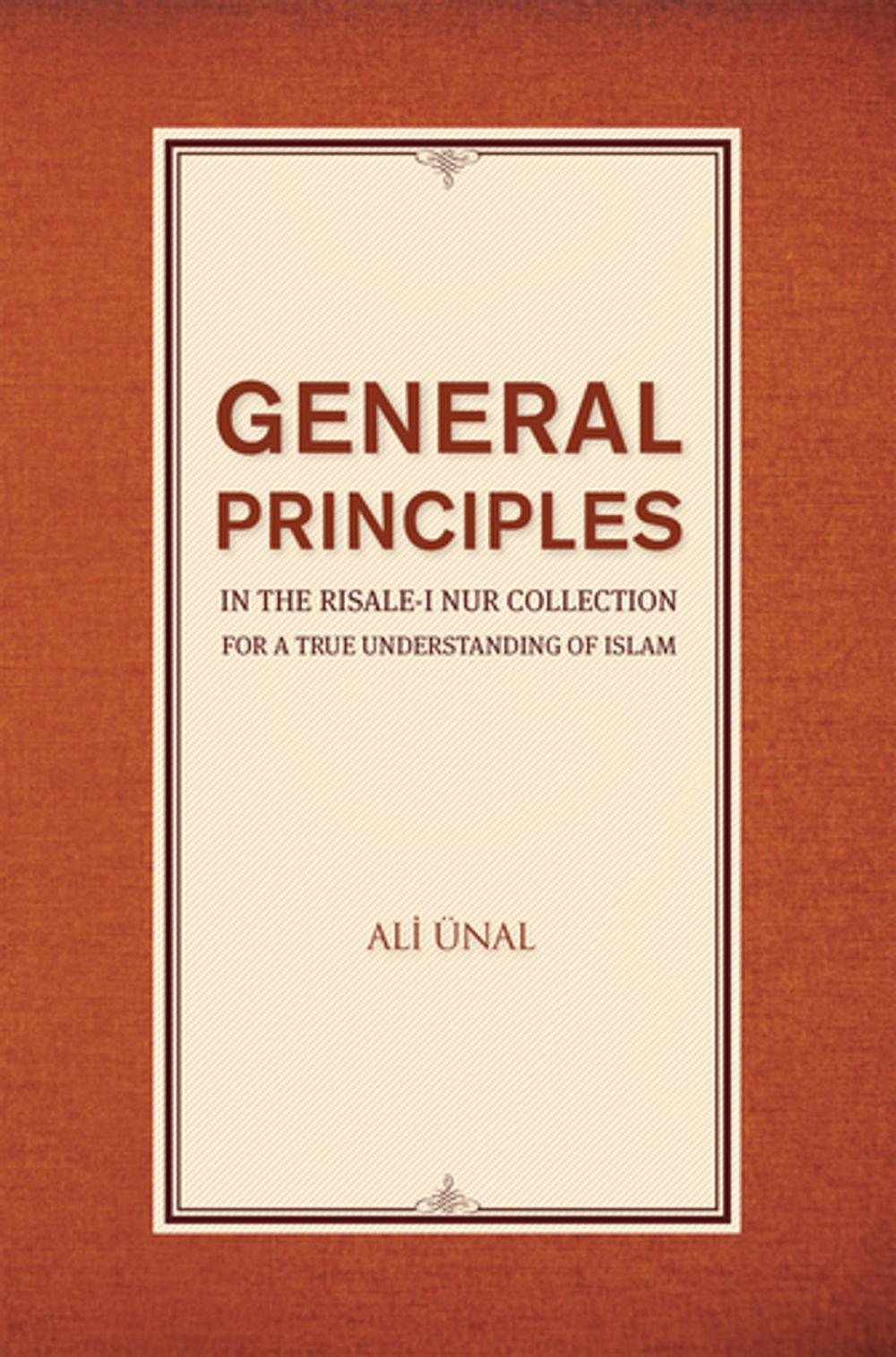 Big bigCover of General Principles in the Risale-i Nur Collection for a True Understanding of Islam