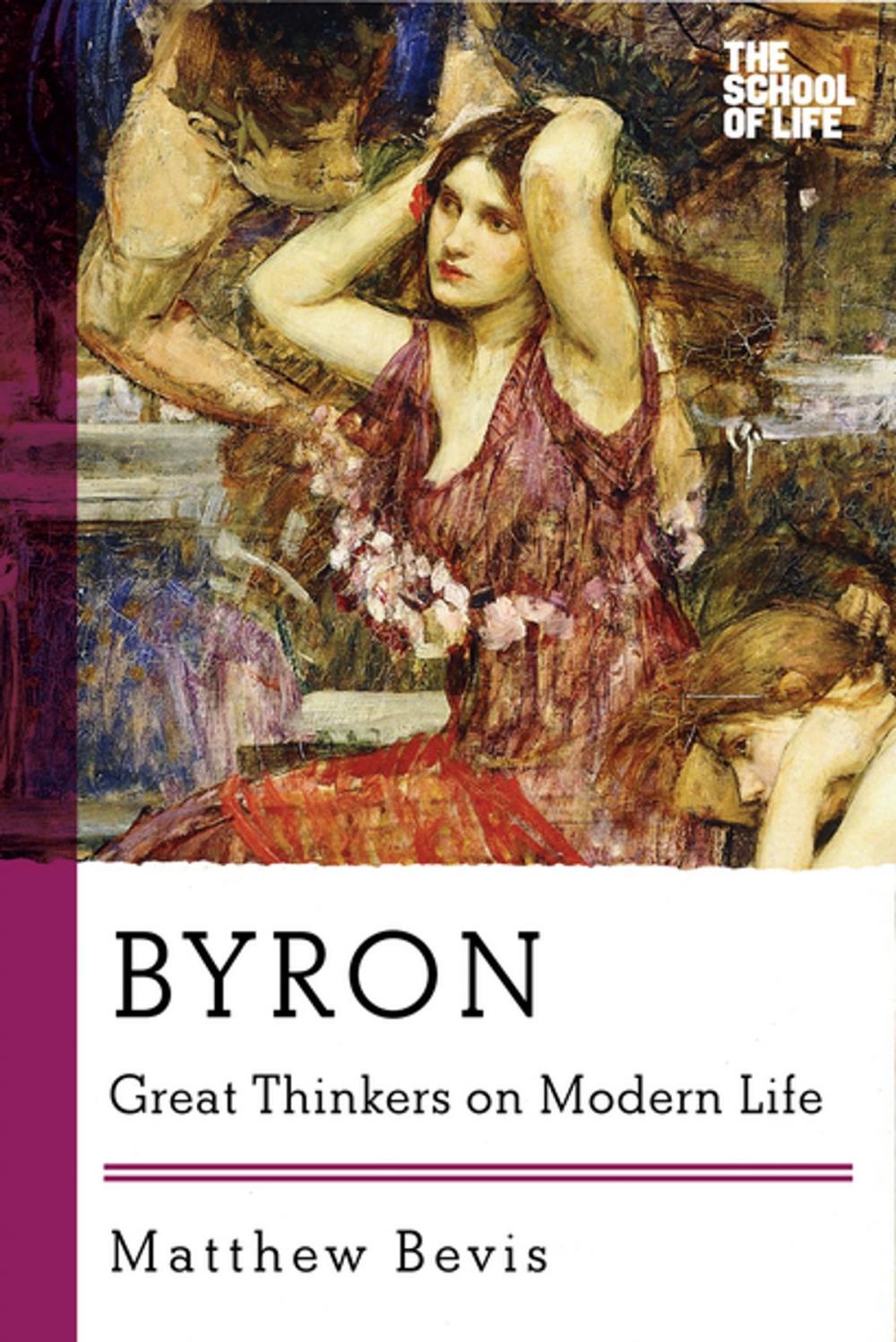 Big bigCover of Byron: Great Thinkers on Modern Life