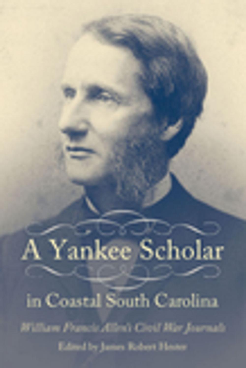 Big bigCover of A Yankee Scholar in Coastal South Carolina