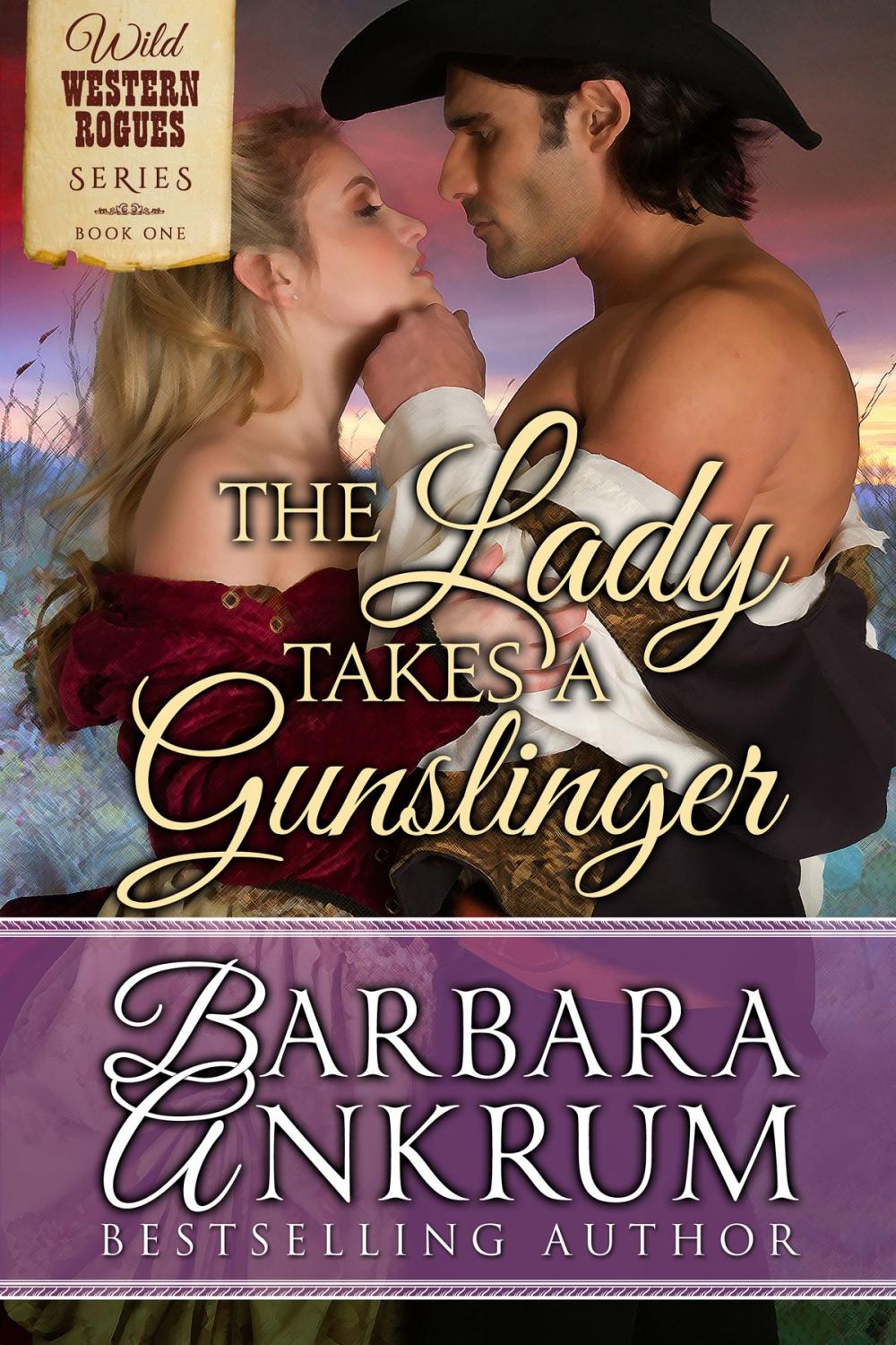 Big bigCover of The Lady Takes A Gunslinger (Wild Western Rogues Series, Book 1)