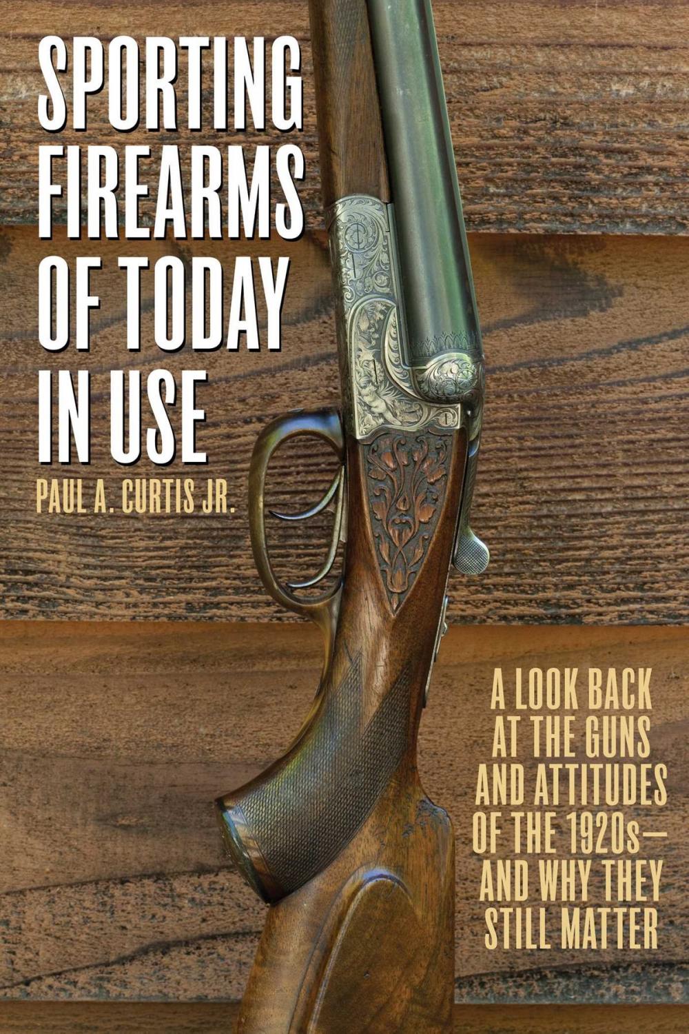 Big bigCover of Sporting Firearms of Today in Use