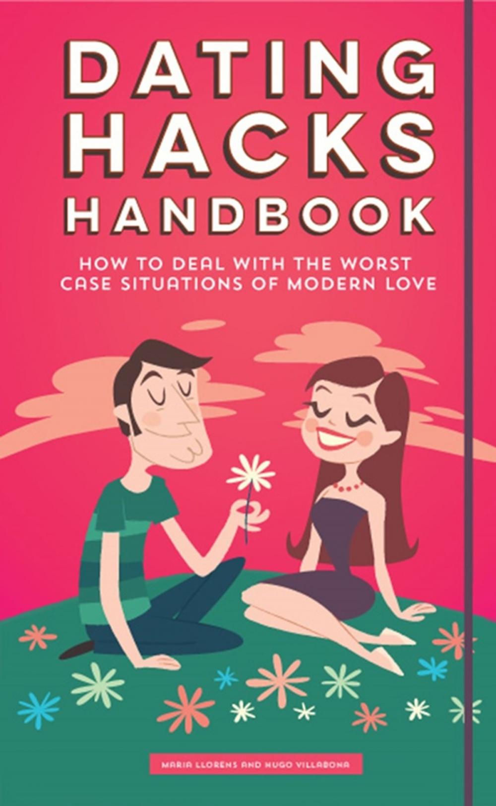 Big bigCover of Dating Hacks Handbook