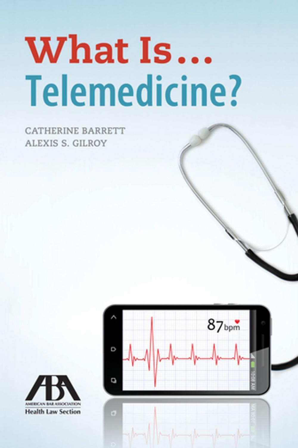 Big bigCover of What Is...Telemedicine?