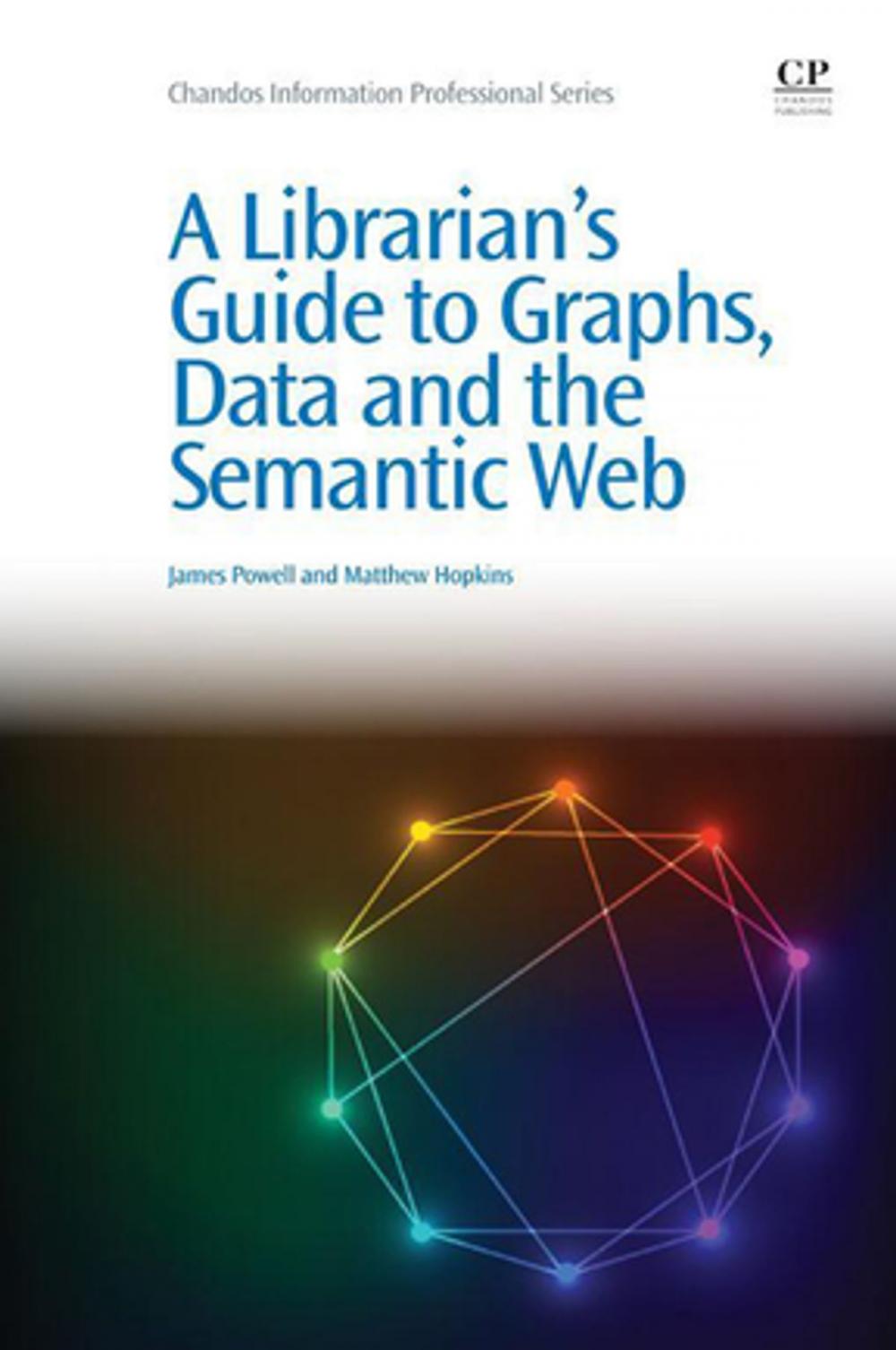 Big bigCover of A Librarian's Guide to Graphs, Data and the Semantic Web