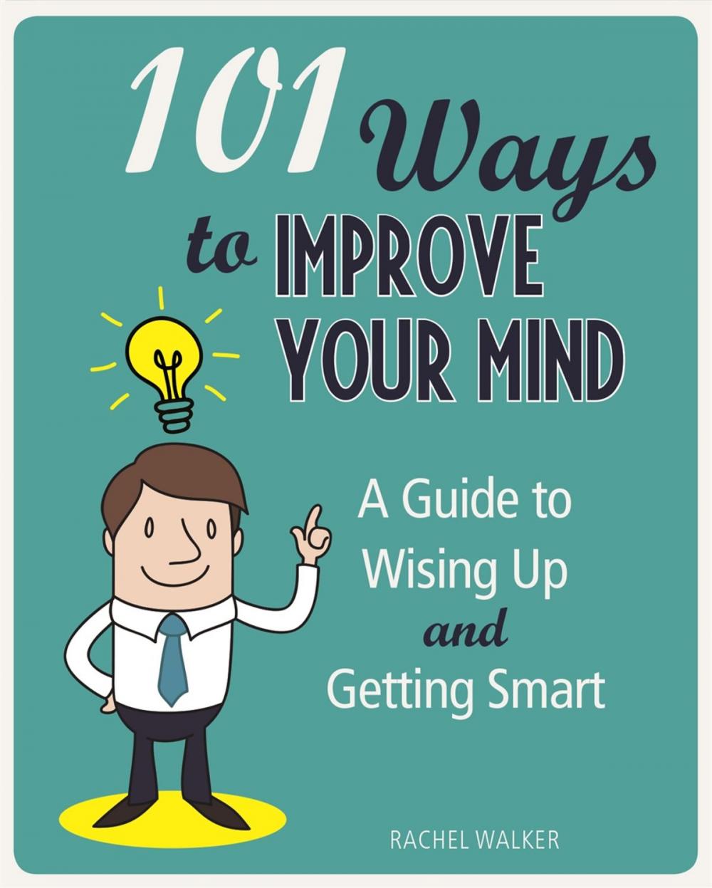 Big bigCover of 101 Ways to Improve Your Mind