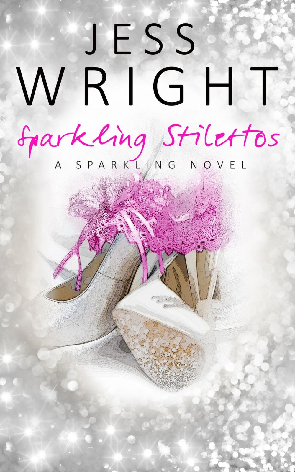 Big bigCover of Sparkling Stilettos: Sparkling Book 1