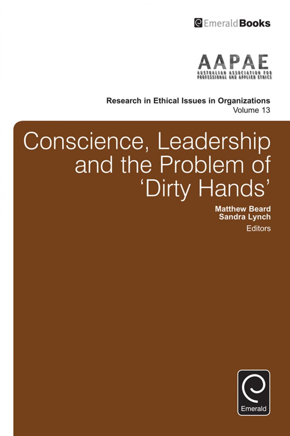 Big bigCover of Conscience, Leadership and the Problem of 'Dirty Hands'