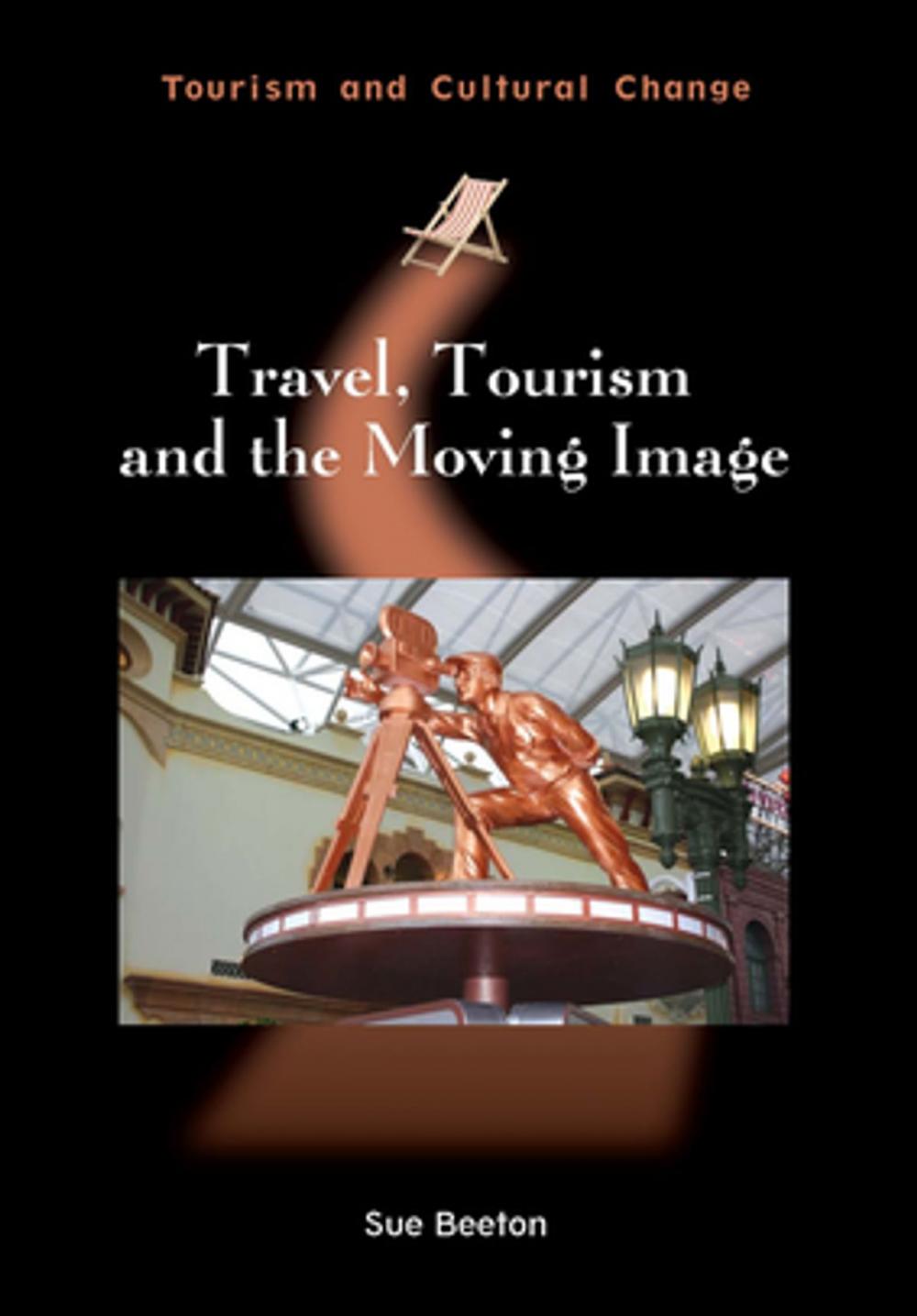 Big bigCover of Travel, Tourism and the Moving Image