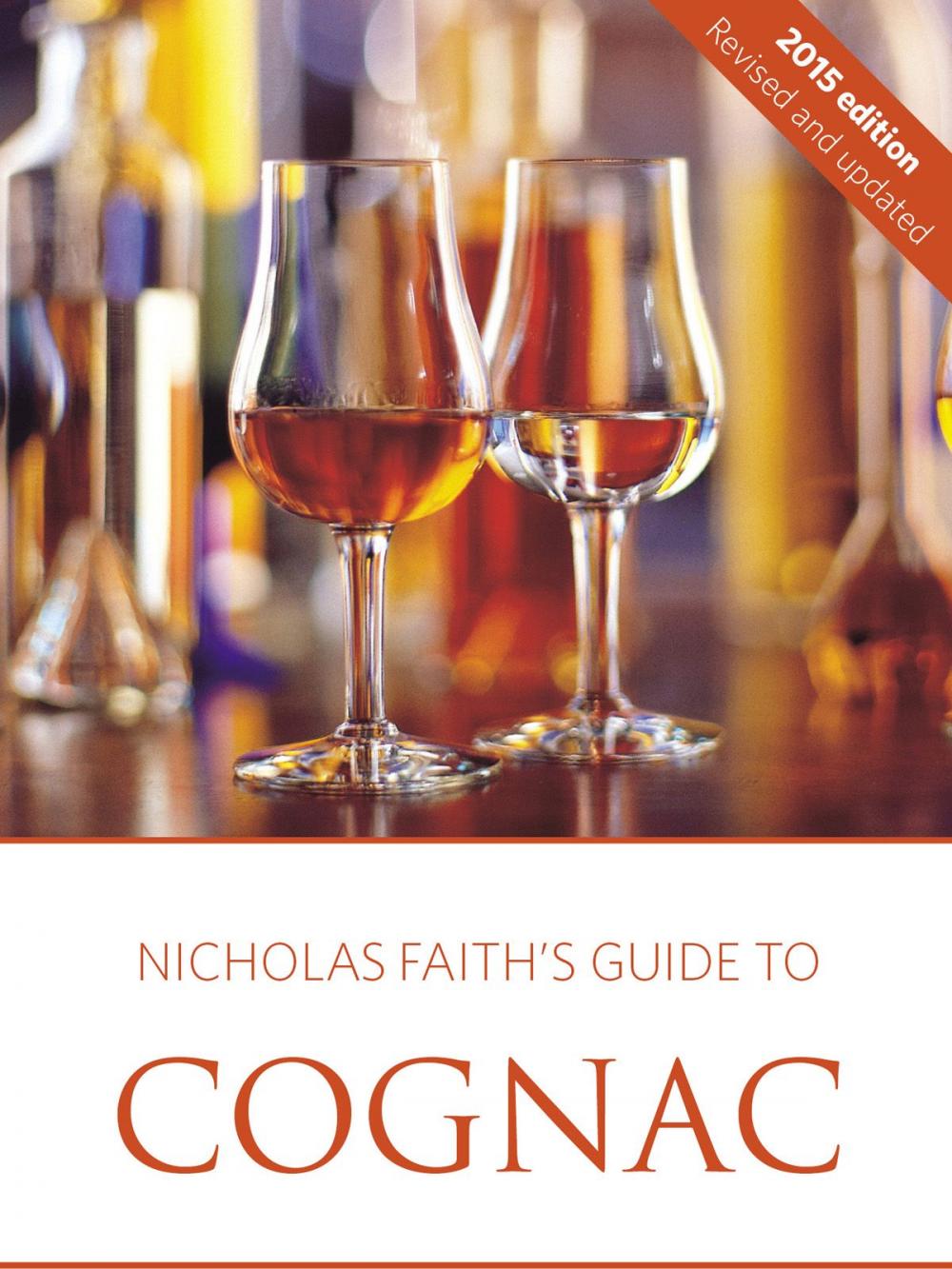 Big bigCover of Nicholas Faith's guide to cognac