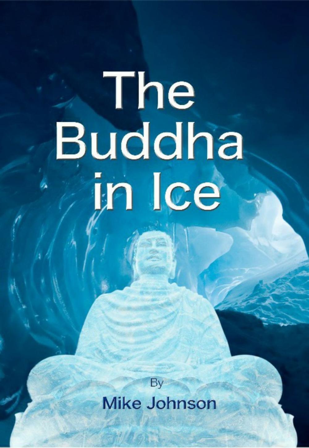 Big bigCover of The Buddha In Ice