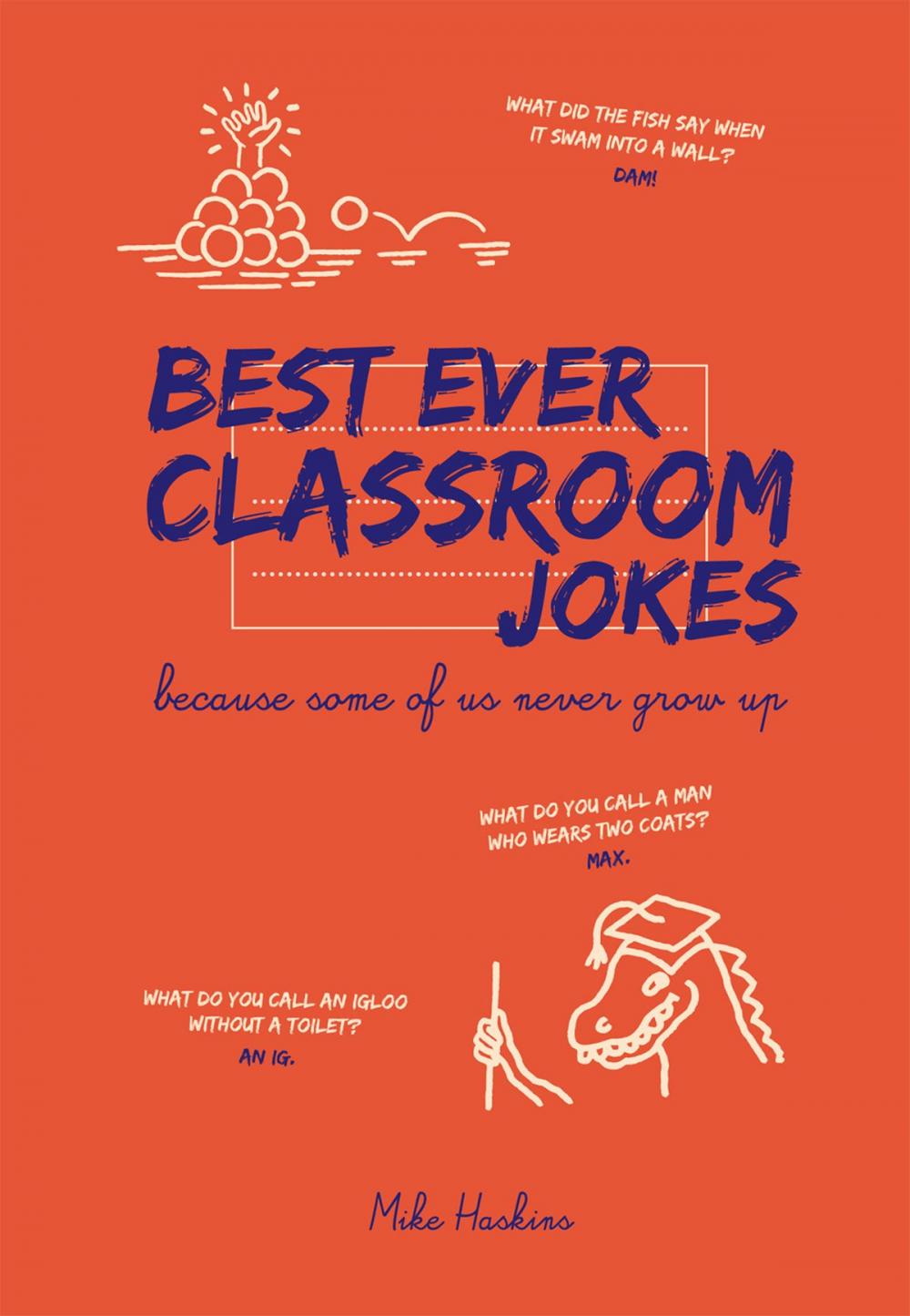 Big bigCover of Best Ever Classroom Jokes